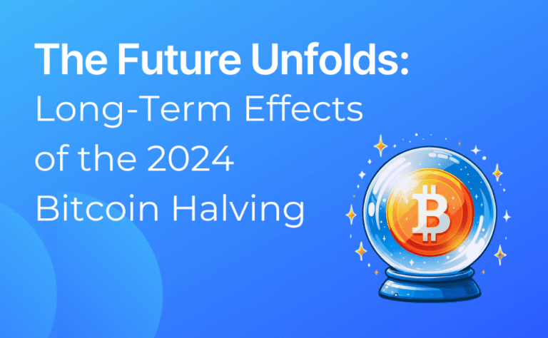 The Future Unfolds: Long-Term Effects of the 2024 Bitcoin Halving