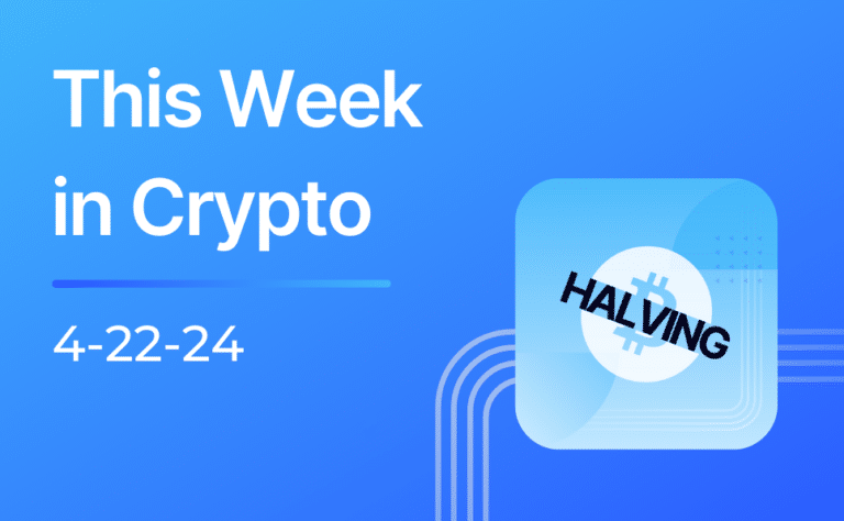 This Week in Crypto 4-22-24