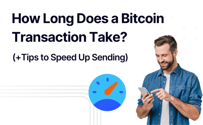 How Long Does a Bitcoin Transaction Take?