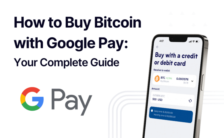 How to Buy Bitcoin with Google Pay: Your Complete Guide