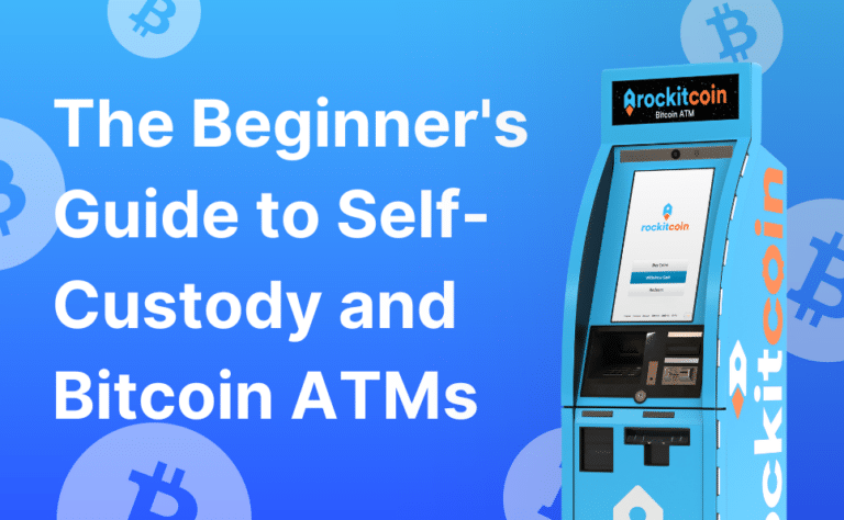 The Beginner’s Guide to Self-Custody and Bitcoin ATMs