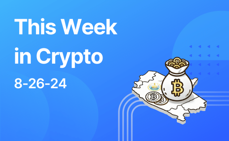 This Week in Crypto 8-26-24