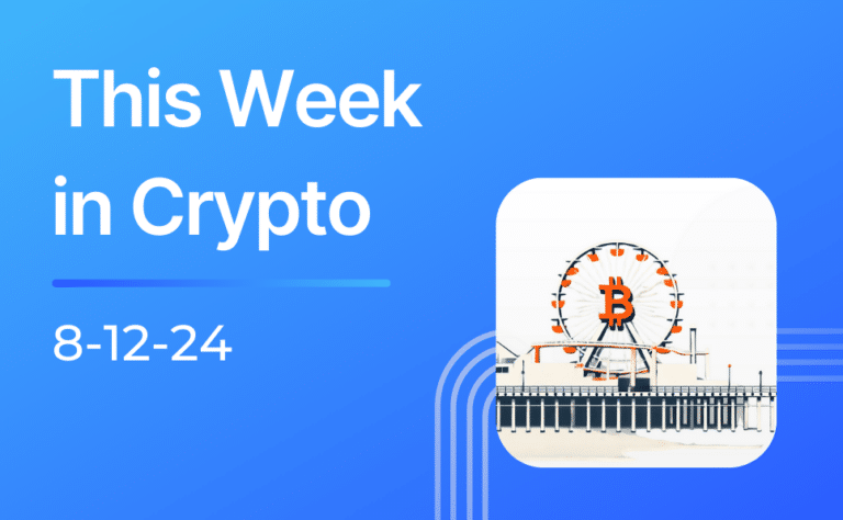 This Week in Crypto 8-12-24