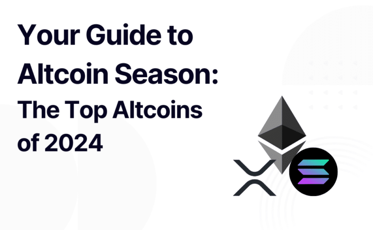 Your Guide to Altcoin Season: The Top Altcoins of 2024